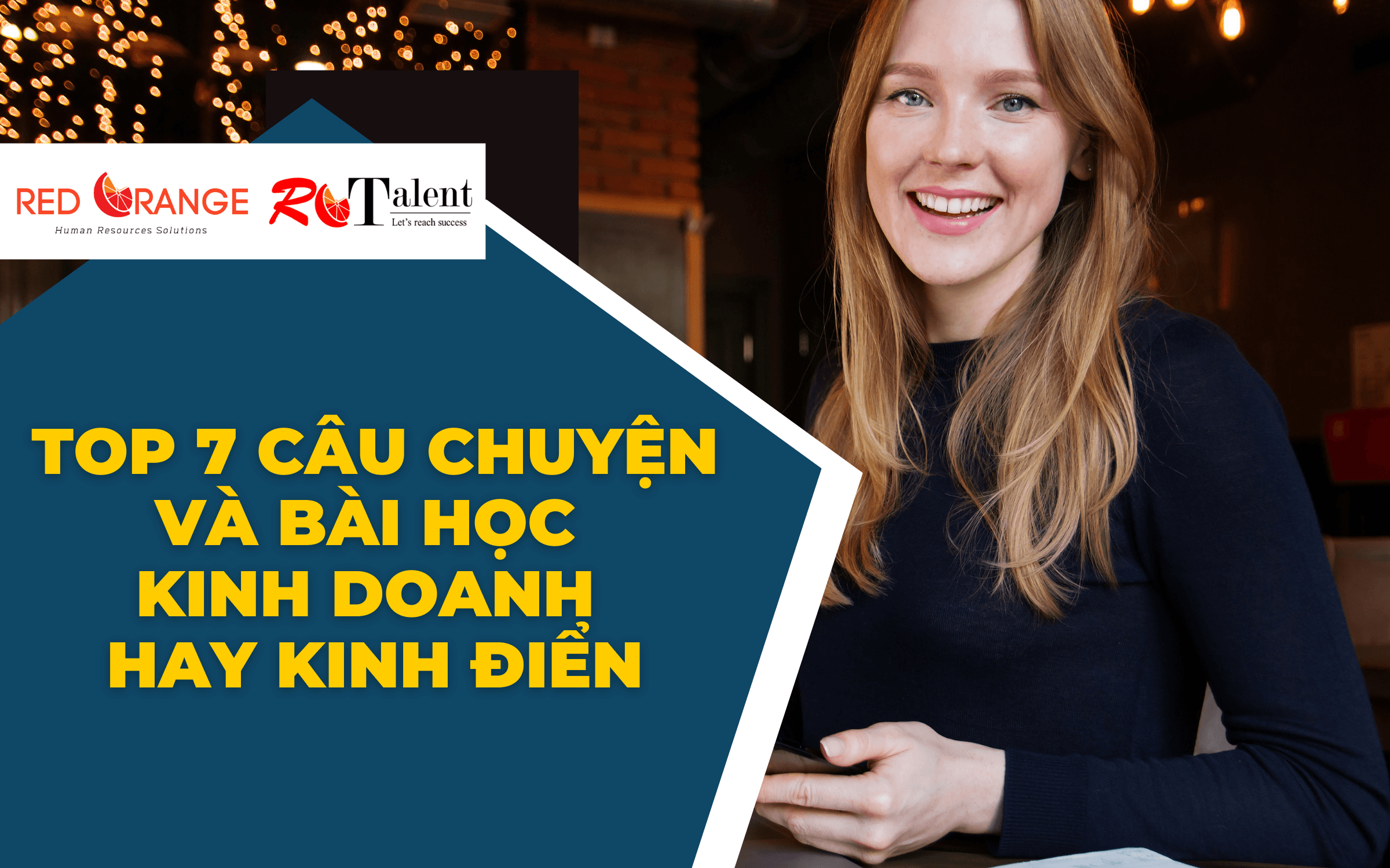 Top 7 Câu Chuyện Và Bài Học Kinh Doanh Hay Kinh Điển