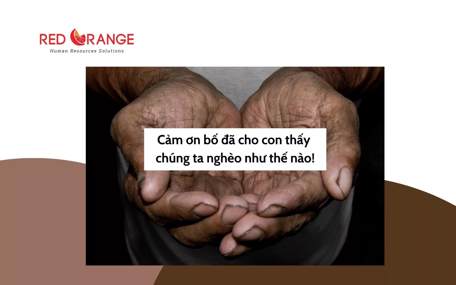 CẢM ƠN BỐ ĐÃ CHO CON THẤY CHÚNG TA NGHÈO NHƯ THẾ NÀO!