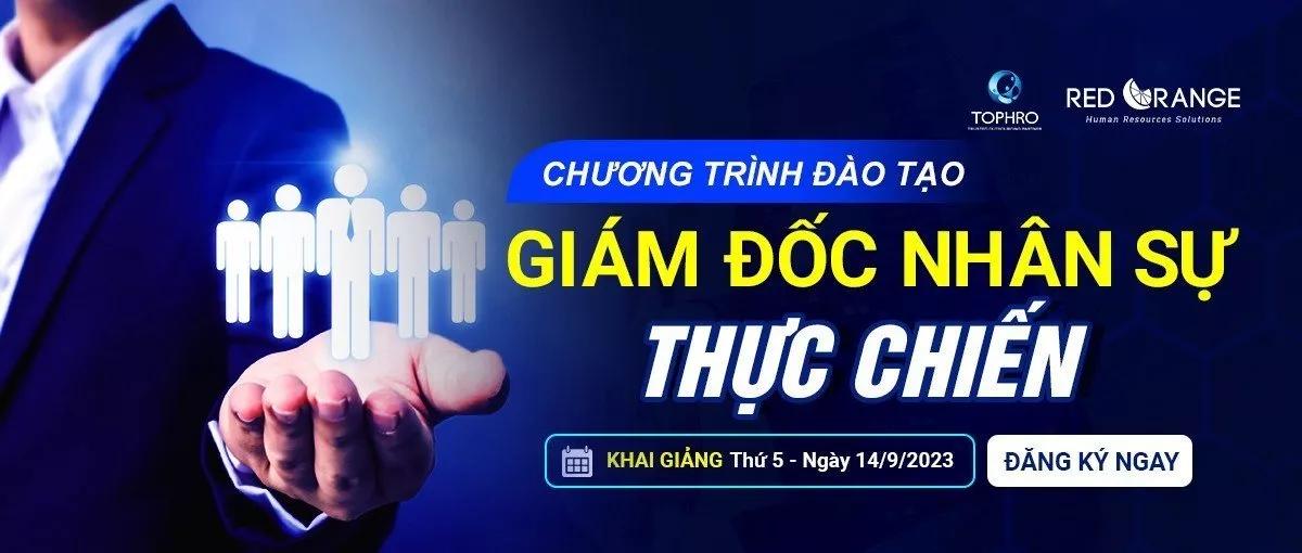 CHƯƠNG TRÌNH ĐÀO TẠO GIÁM ĐỐC NHÂN SỰ THỰC CHIẾN