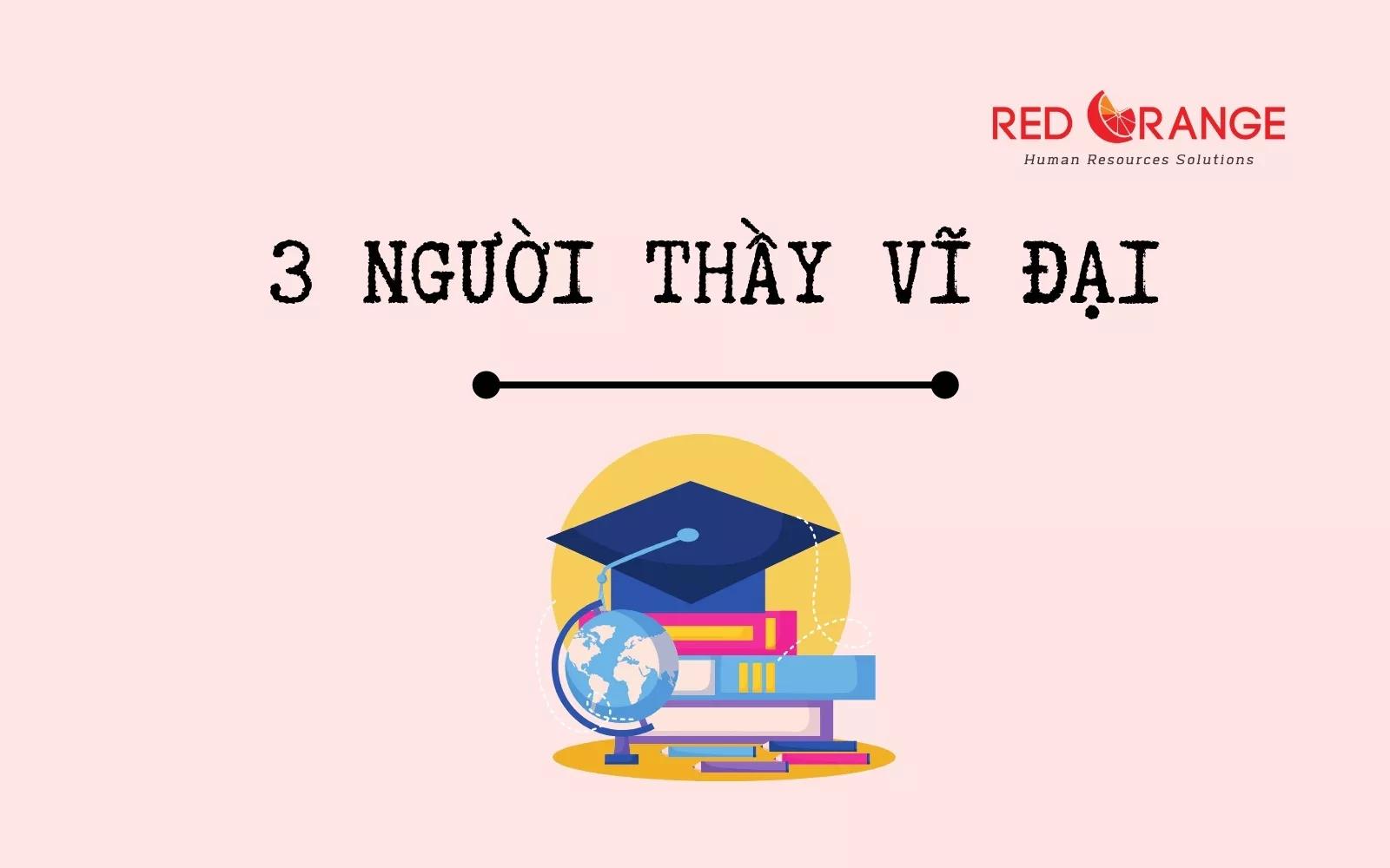  3 NGƯỜI THẦY VĨ ĐẠI
