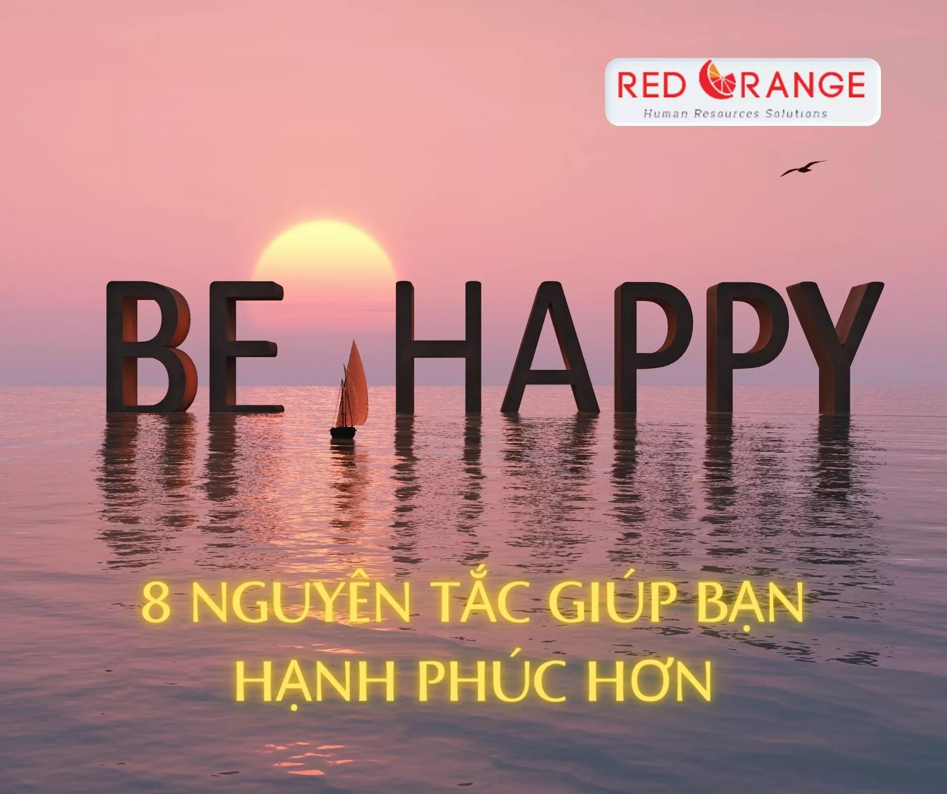 8 NGUYÊN TẮC GIÚP BẠN HẠNH PHÚC HƠN