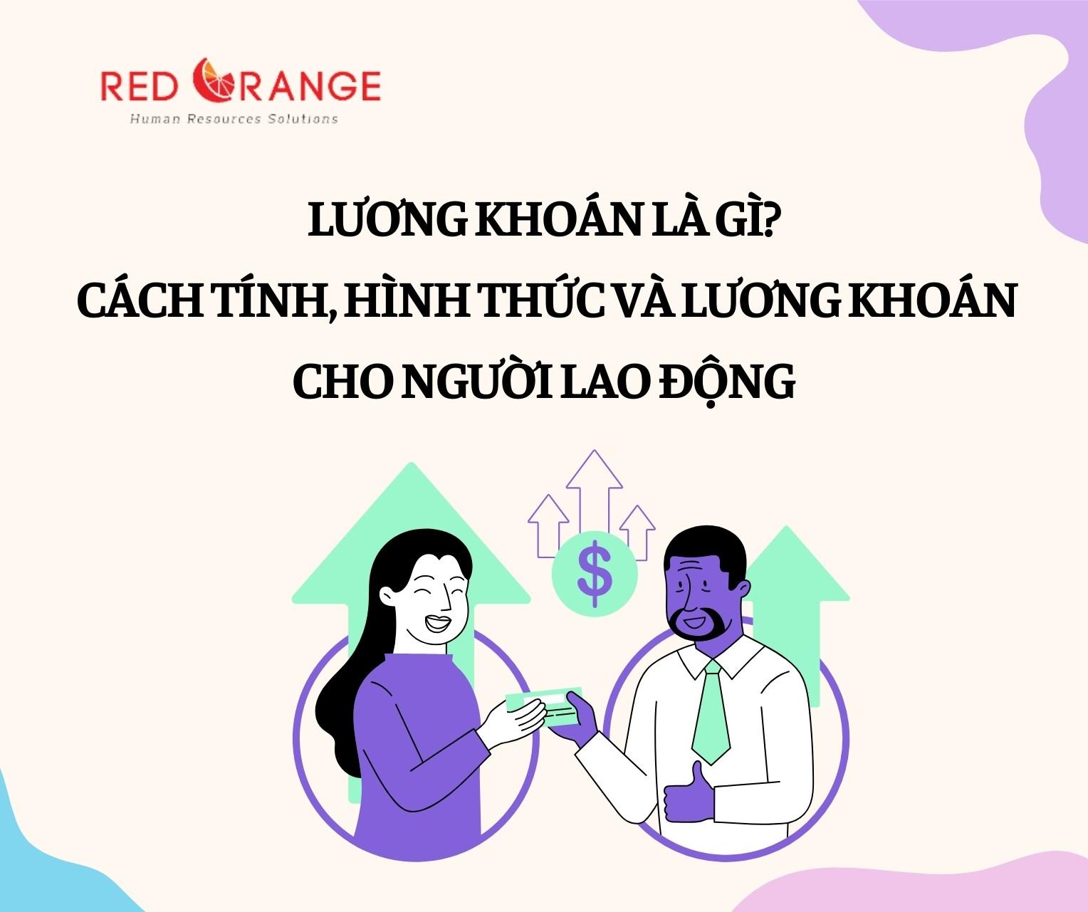 💵LƯƠNG KHOÁN LÀ GÌ? CÁCH TÍNH, HÌNH THỨC VÀ LƯƠNG KHOÁN CHO NGƯỜI LAO ĐỘNG