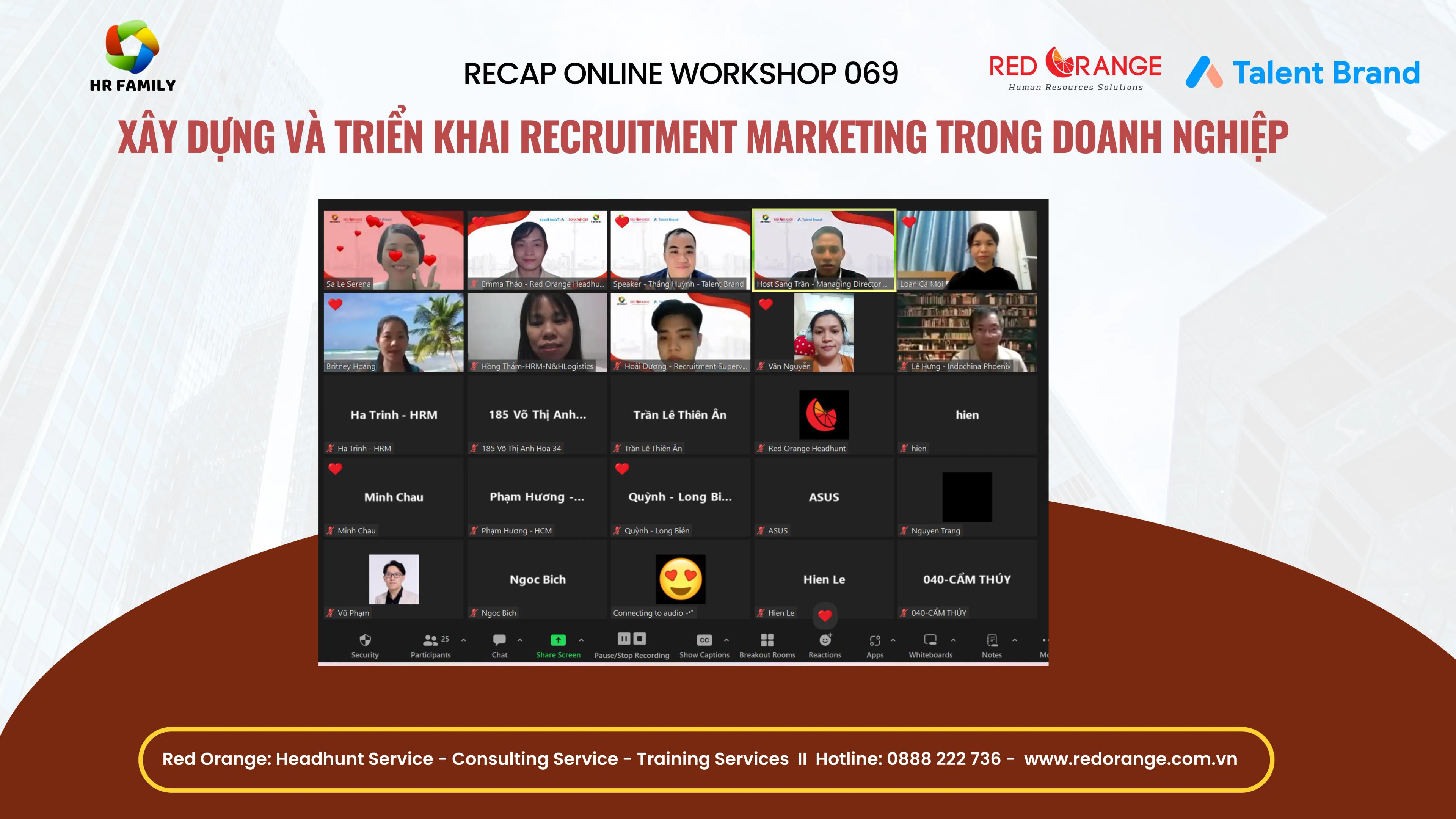 RECAP ONLINE WORKSHOP - SỐ 069: XÂY DỰNG VÀ TRIỂN KHAI RECRUITMENT MARKETING TRONG DOANH NGHIỆP - 16/07