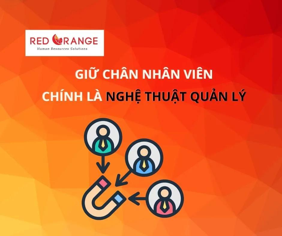 GIỮ CHÂN NHÂN VIÊN CHÍNH LÀ NGHỆ THUẬT QUẢN LÝ