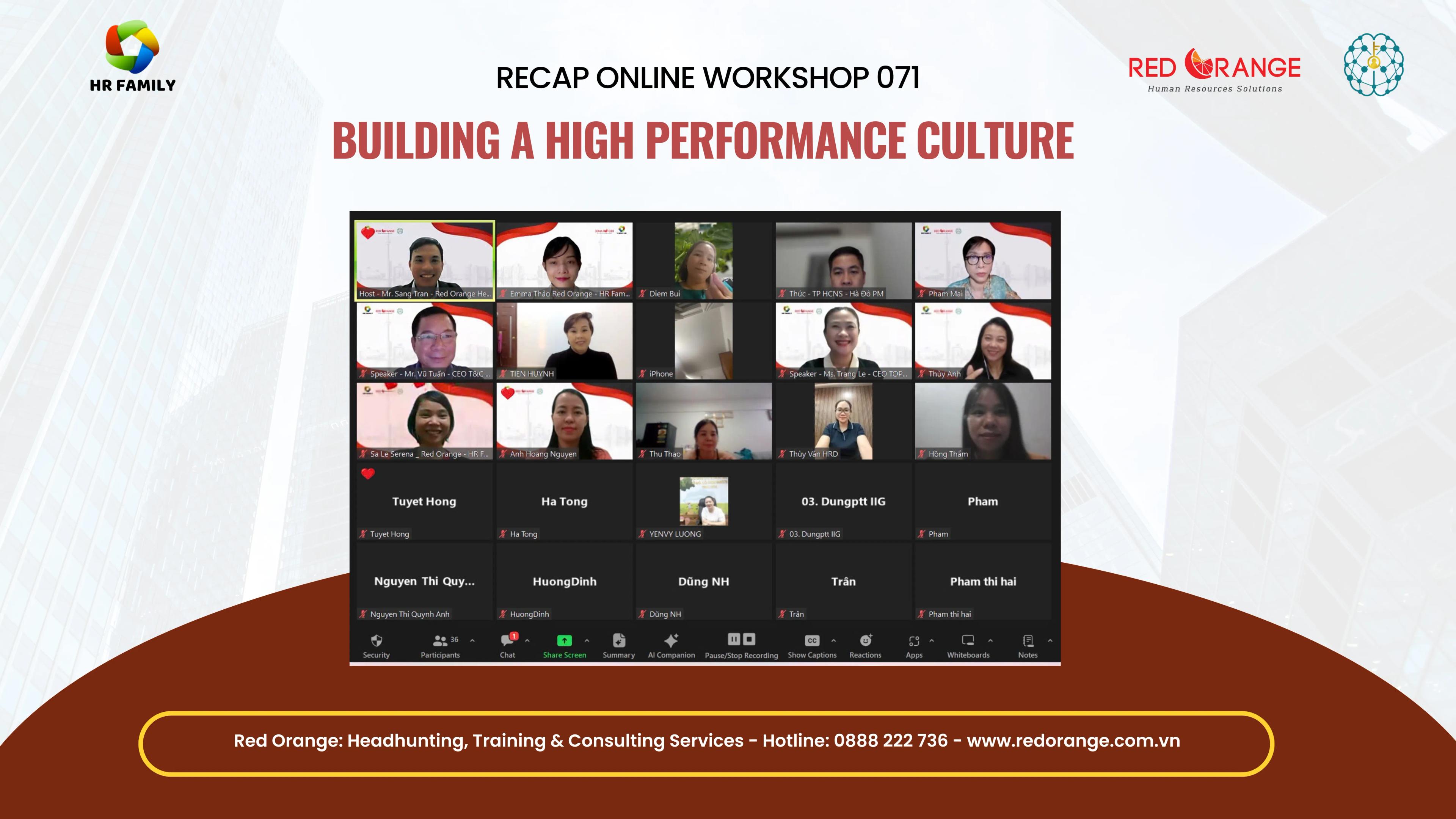 RECAP ONLINE WORKSHOP - SỐ 071: BUILDING A HIGH PERFORMANCE CULTURE