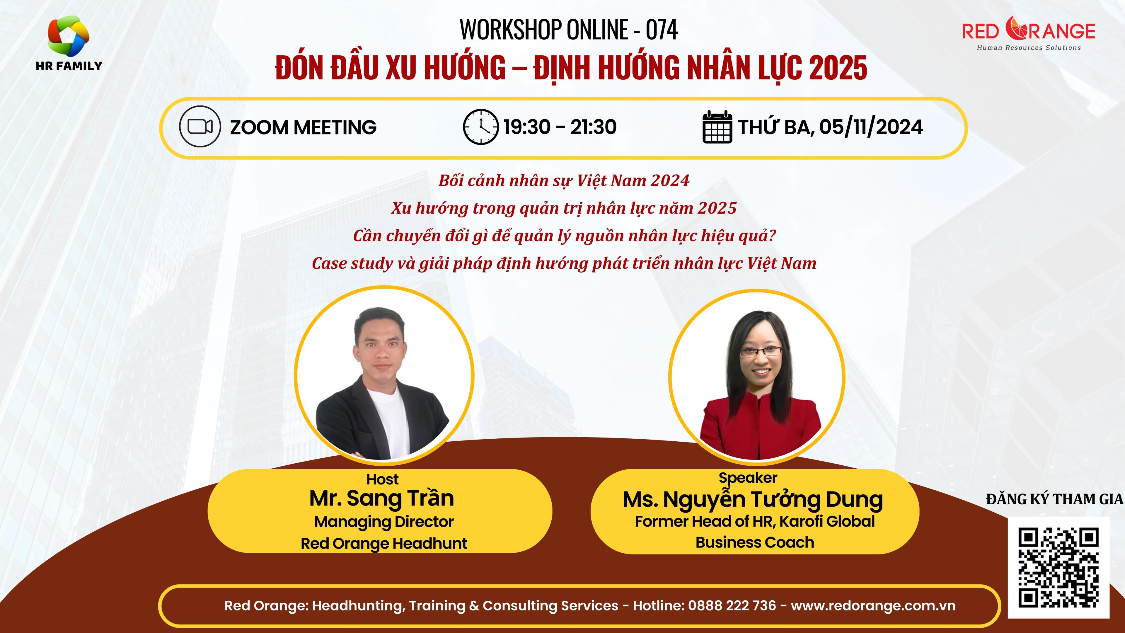 ONLINE WORKSHOP - SỐ 074: ĐÓN ĐẦU XU HƯỚNG – ĐỊNH HƯỚNG NHÂN LỰC 2025 