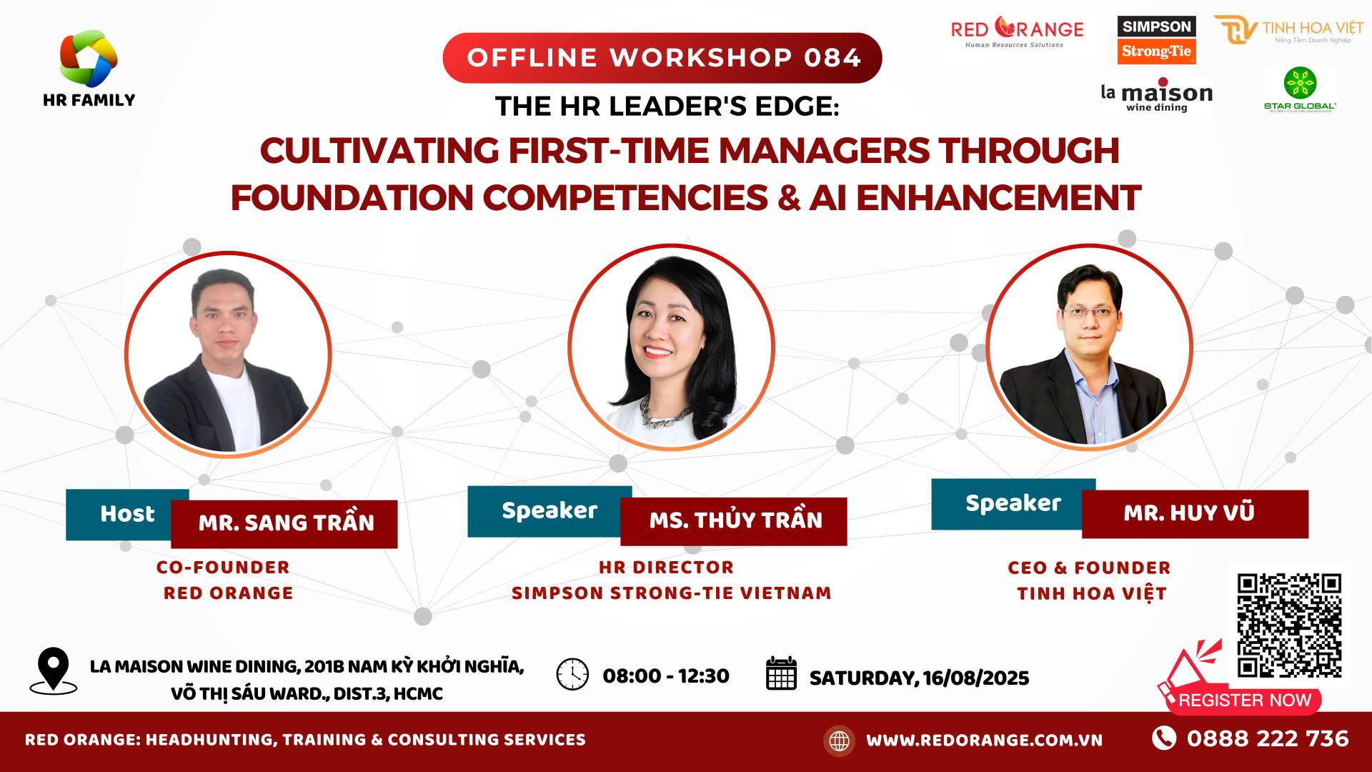 💥 OFFLINE WORKSHOP 084: THE HR LEADER'S EDGE: CULTIVATING FIRST-TIME MANAGERS THROUGH FOUNDATION COMPETENCIES & AI ENHANCEMENT💥 