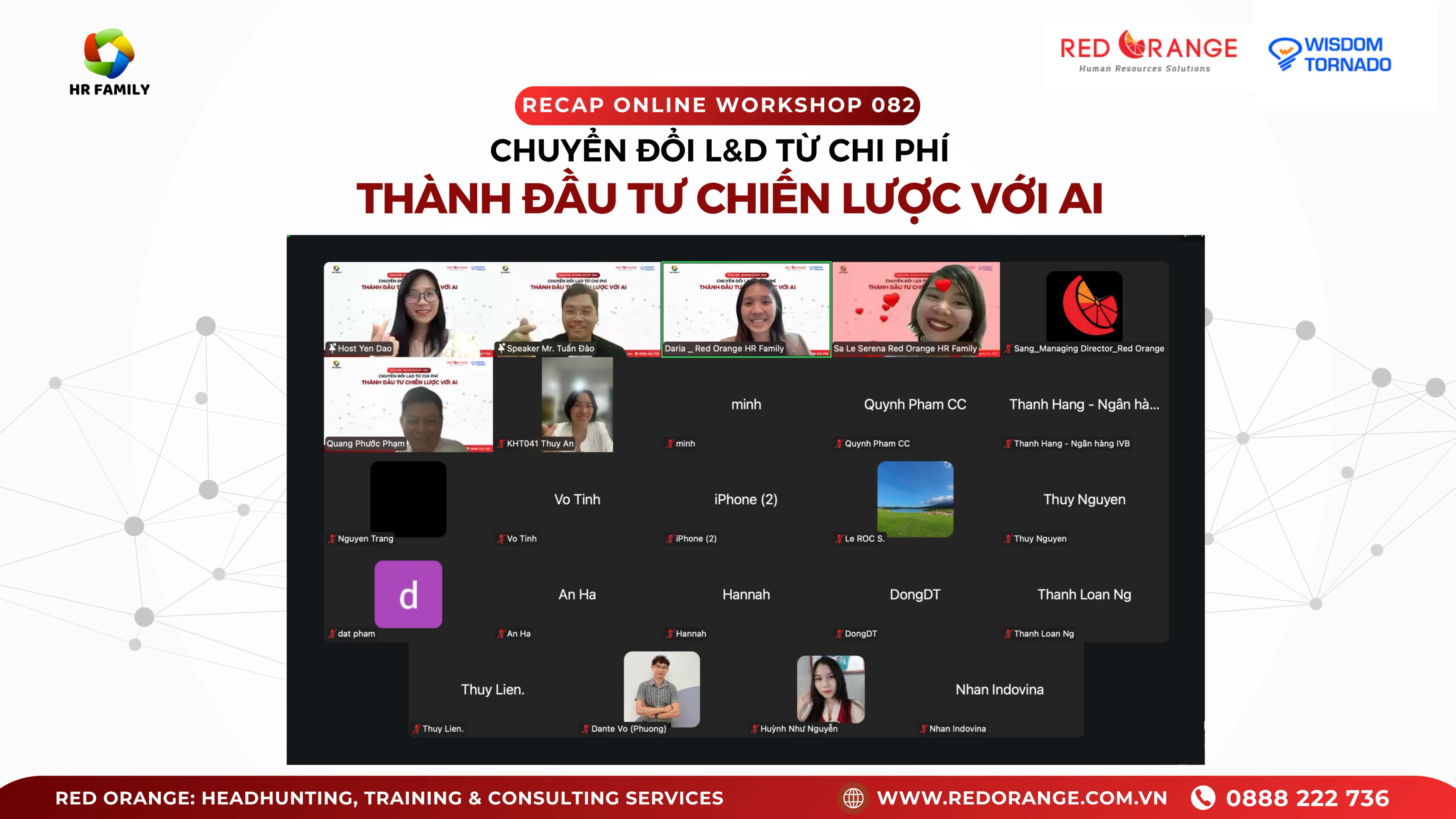 RECAP ONLINE WORKSHOP - SỐ 082: CHUYỂN ĐỔI L&D TỪ CHI PHÍ THÀNH ĐẦU TƯ CHIẾN LƯỢC VỚI A.I - 15/07