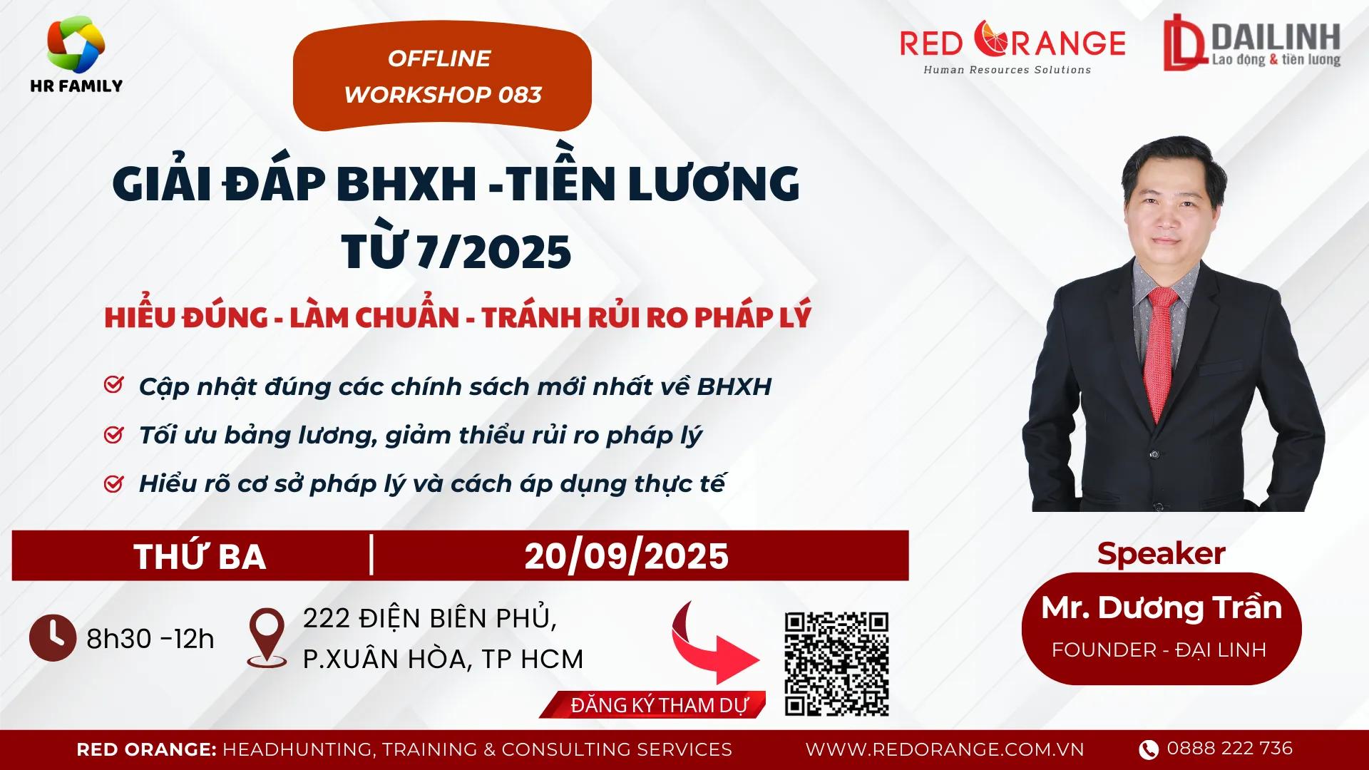 💥 OFFLINE WORKSHOP 083: GIẢI ĐÁP BHXH - TIỀN LƯƠNG TỪ 7/2025: HIỂU ĐÚNG - LÀM CHUẨN - TRÁNH RỦI RO PHÁP LÝ