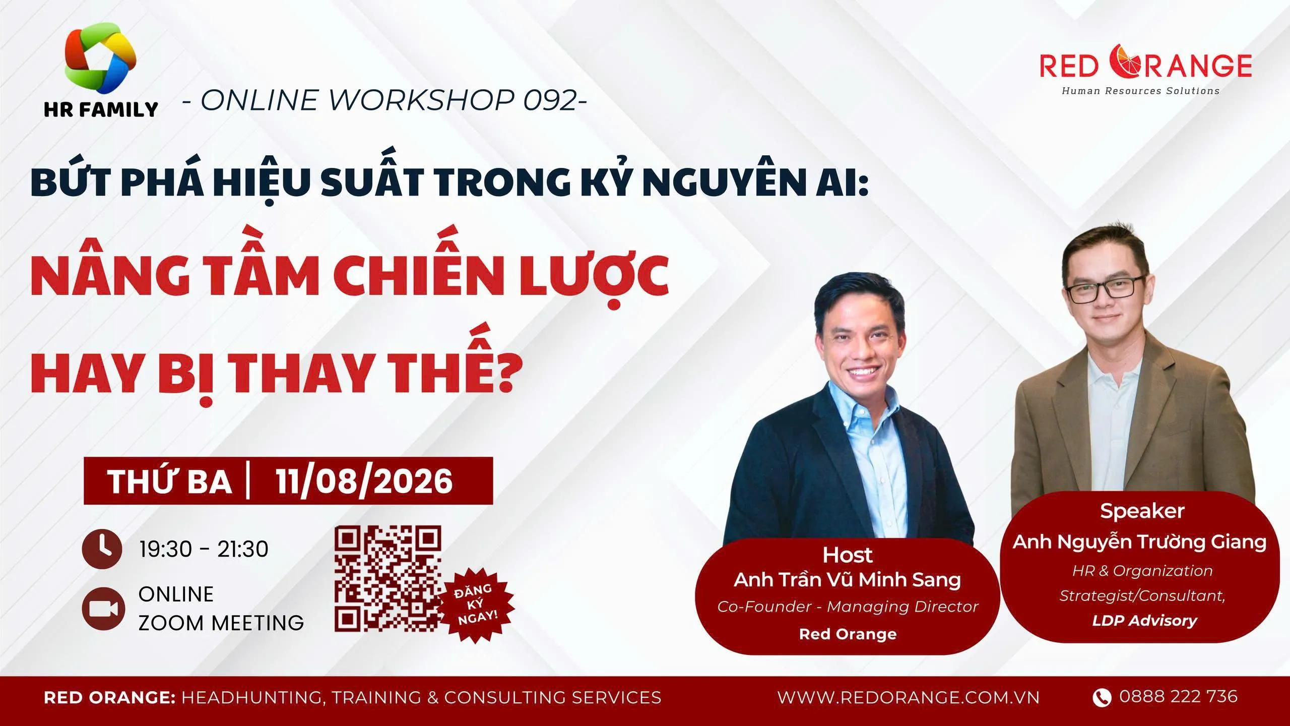 ONLINE WORKSHOP SỐ 092: BỨT PHÁ HIỆU SUẤT TRONG KỶ NGUYÊN AI: NÂNG TẦM CHIẾN LƯỢC HAY BỊ THAY THẾ?