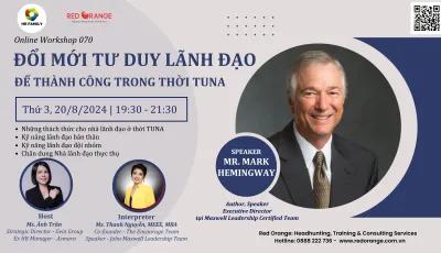 ONLINE WORKSHOP - SỐ 070: LEADERSHIFT IN TUNA - ĐỔI MỚI TƯ DUY LÃNH ĐẠO ĐỂ THÀNH CÔNG TRONG THỜI TUNA - 20/08