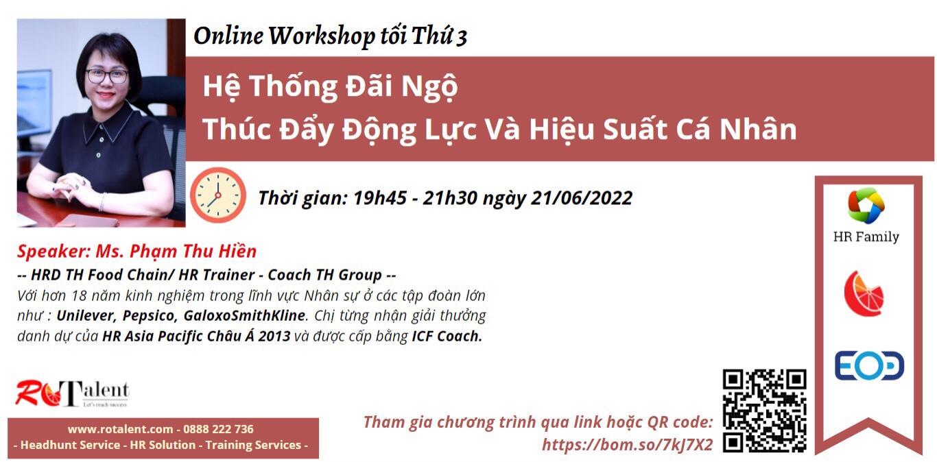 Online Workshop 21/6: Hệ thống đãi ngộ thúc đẩy động lực và hiệu suất cá nhân _ From HR Family