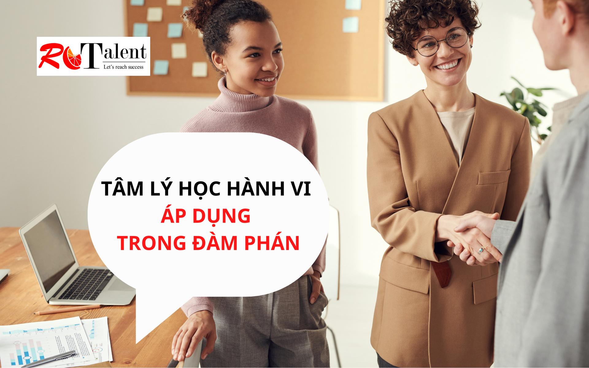 TÂM LÝ HỌC HÀNH VI ÁP DỤNG TRONG ĐÀM PHÁN