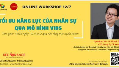 Online Workshop 12/7: Tối Ưu Năng Lực Nhân Sự Qua Mô Hình VIBS