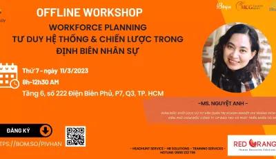 OFFLINE WORKSHOP 11/3 -TƯ DUY HỆ THỐNG & CHIẾN LƯỢC TRONG ĐỊNH BIÊN NHÂN SỰ