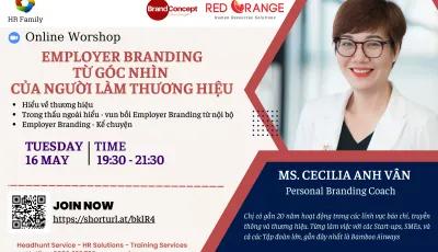 ONLINE WORKSHOP 16/05: EMPLOYER BRANDING TỪ GÓC NHÌN CỦA NGƯỜI LÀM THƯƠNG HIỆU