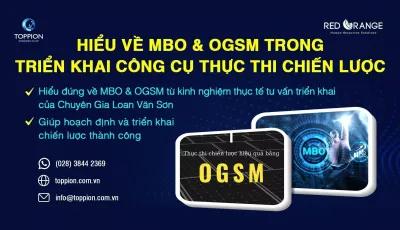 HIỂU VỀ MBO & OGSM TRONG TRIỂN KHAI CÔNG CỤ THỰC THI CHIẾN LƯỢC - MÓN QUÀ TỪ TOPPION GROUP