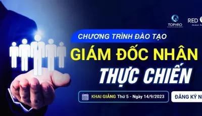 CHƯƠNG TRÌNH ĐÀO TẠO GIÁM ĐỐC NHÂN SỰ THỰC CHIẾN