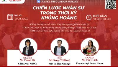 PANEL DISCUSSION 12/09/23: CHIẾN LƯỢC NHÂN SỰ TRONG THỜI KỲ KHỦNG HOẢNG