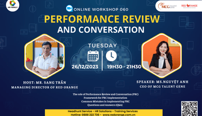 ONLINE WORKSHOP - SỐ 060: PERFORMANCE REVIEW & CONVERSATION (ĐÁNH GIÁ HIỆU SUẤT VÀ ĐỐI THOẠI) - 26/12