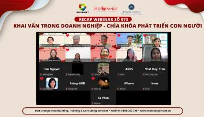 RECAP WEBINAR - SỐ 073: KHAI VẤN TRONG DOANH NGHIỆP - CHÌA KHÓA PHÁT TRIỂN CON NGƯỜI