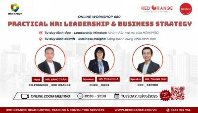 ONLINE WORKSHOP SỐ 080: PRACTICAL HR – LEADERSHIP & BUSINESS STRATEGY
