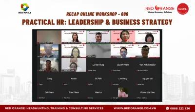 RECAP ONLINE WORKSHOP - SỐ 080: PRACTICAL HR – LEADERSHIP & BUSINESS STRATEGY  (13/05/2025)
