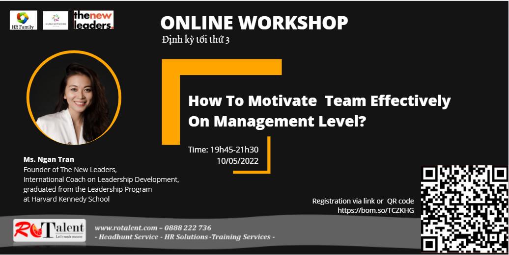 Online Workshop: How To Motivate Team Effectively On Management Level 