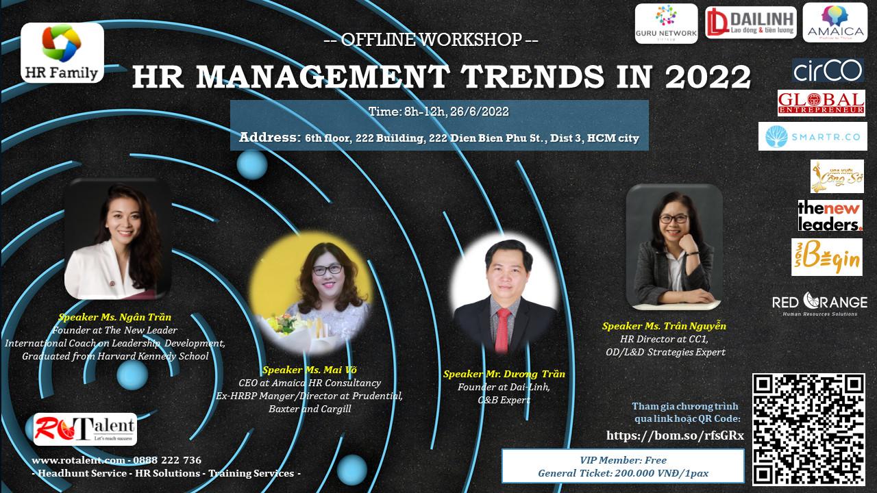 Offline Workshop 26/6: HR Management Trends in 2022 _ From HR Family 